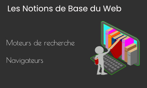 Les Navigateurs et Les Moteurs de Recherches